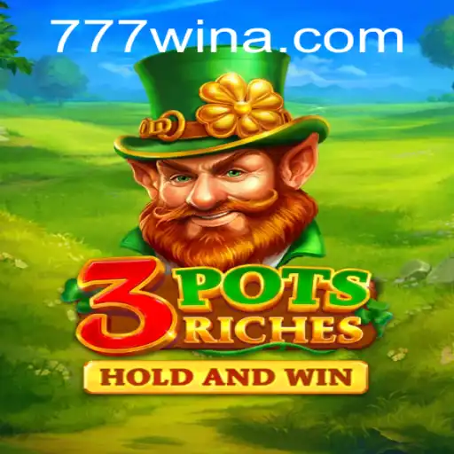 Descubra o Mundo Emocionante de 3potsRiches no 777win.com
